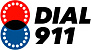 DIAL 911 DIAL 911